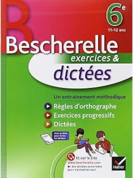 BESCHERELLE EXERCICES DICTEES 6E 11 12 ANS