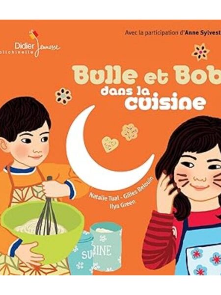 BULLE ET BOB DANS LA CUISINE + CD