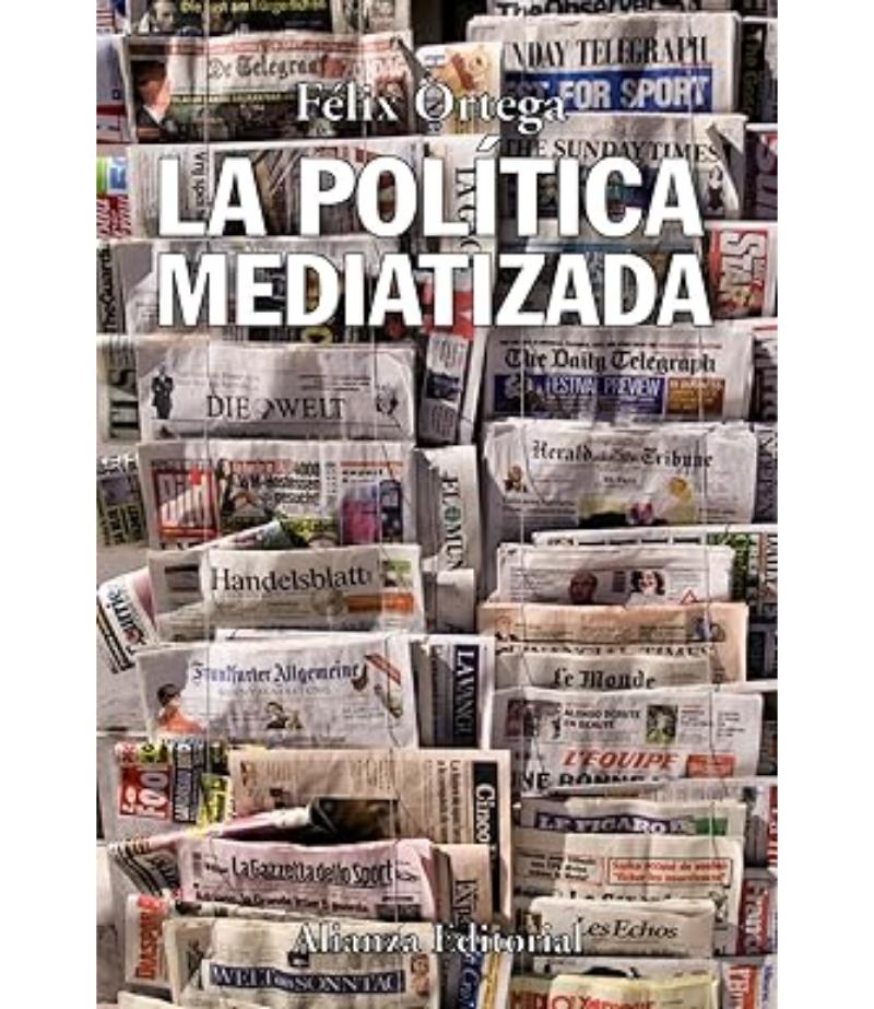 POLÍTICA MEDIATIZADA, LA