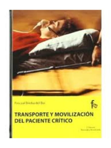 TRANSPORTE Y MOVILIZACIÓN DEL PACIENTE CRÍTICO