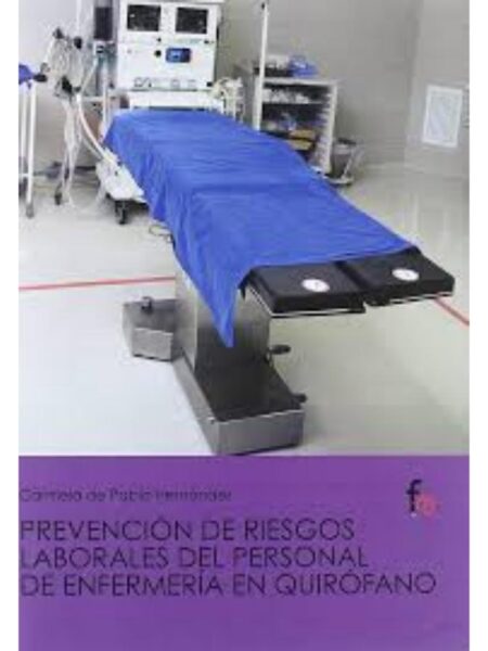 PREVENCIÓN DE RIESGOS LABORALES DEL PERSONAL DE ENFERMERÍA EN QUIRÓFANO