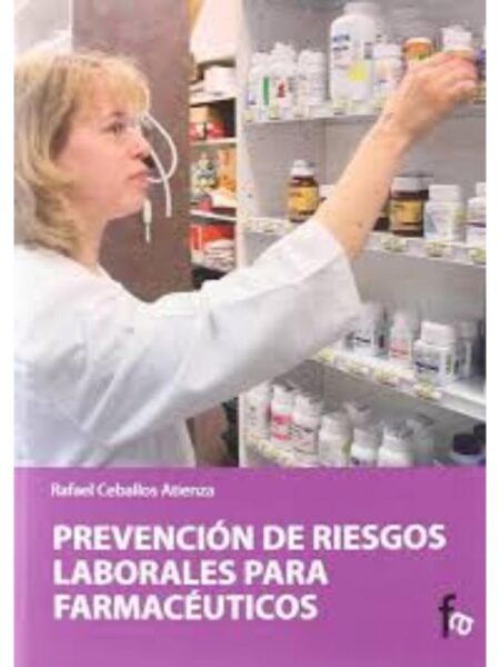 PREVENCIÓN DE RIESGOS LABORALES PARA FARMACÉUTICOS