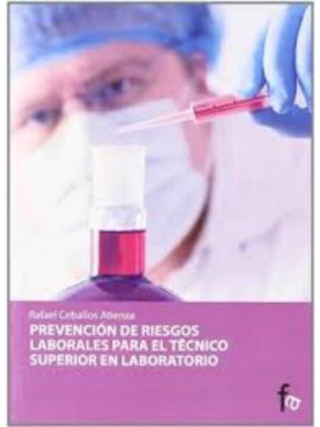 PREVENCIÓN DERIESGOS LABORALES EL TÉCNICO SUPERIOR EN EL ABORATORIO