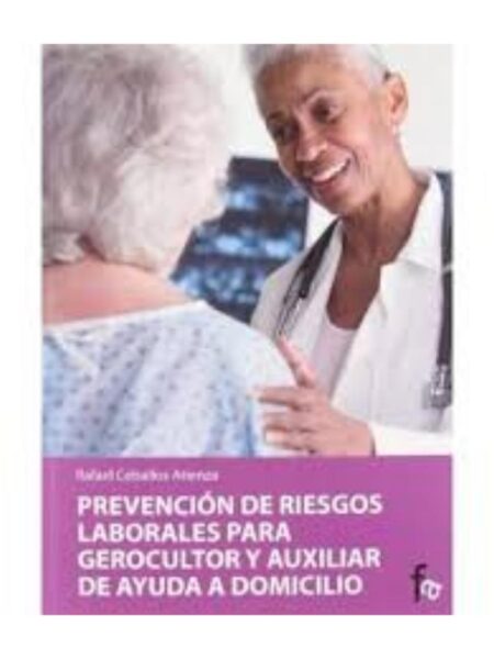 PREVENCIÓN DE RIESGOS LABORALES PARA GEROCULTOR Y AUXILIAR DE AYUDA A DOMICILIO