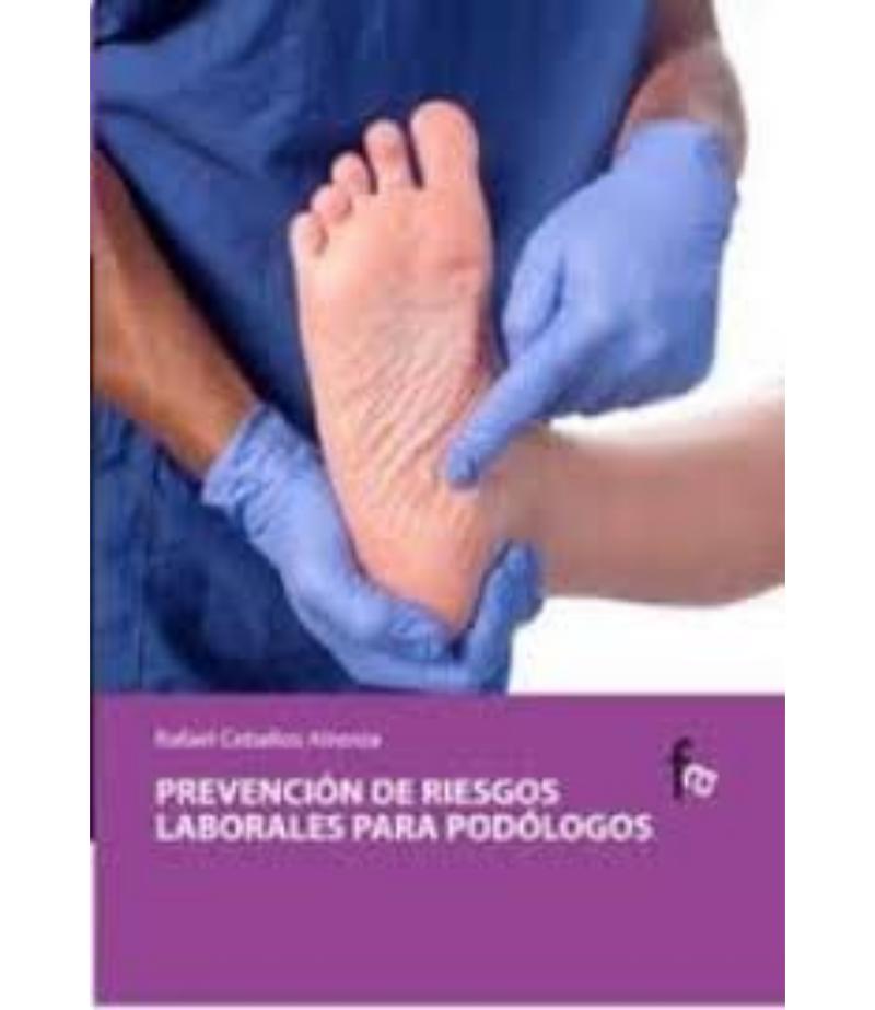 PREVENCIÓN DE RIESGOS LABORALES PARA PODÓLOGOS