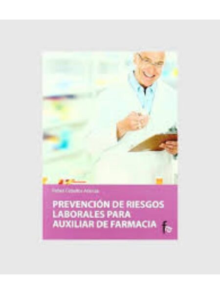 PREVENCIÓN DE RIESGOS LABORABLES PARA AUXILIAR DE FARMACIA