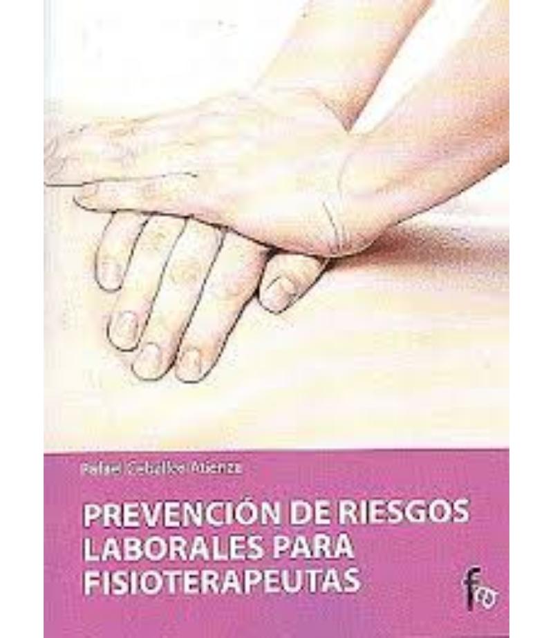 PREVENCIÓN DE RIESGOS LABORABLES PARA FISIOTERAPEUTAS