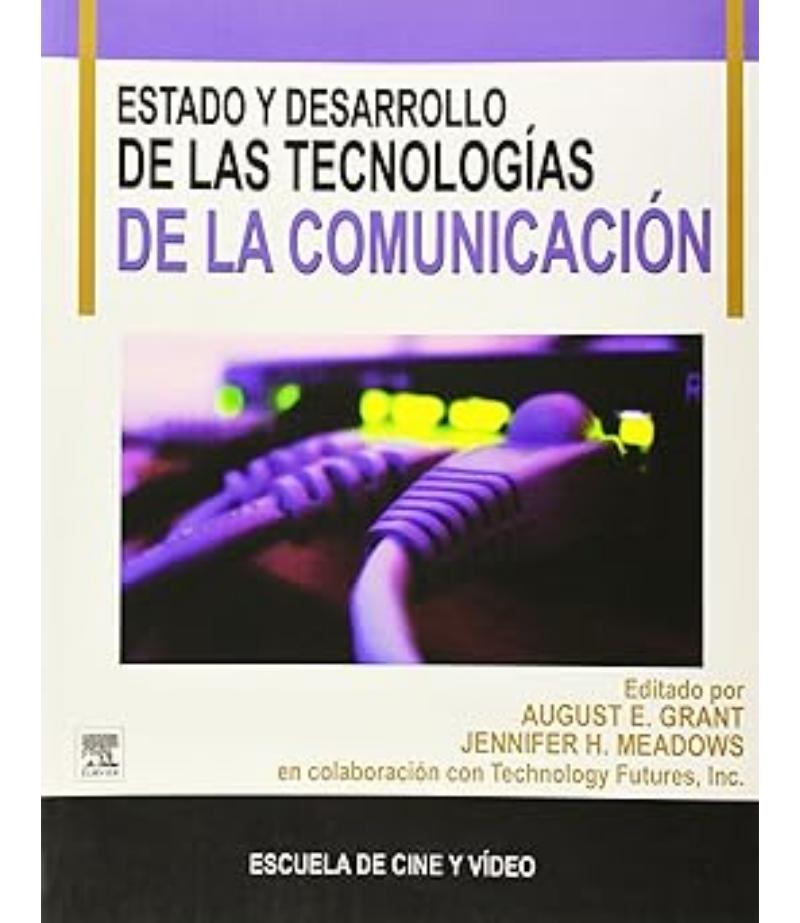 ESTADO Y DESARROLLO DE LAS TECNOLOGÍAS DE LA COMUNICACIÓN