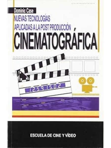 NUEVAS TECNOLOGÍAS APLICADAS A LA POSTPRODUCIÓ  INEMATOGRÁFICA