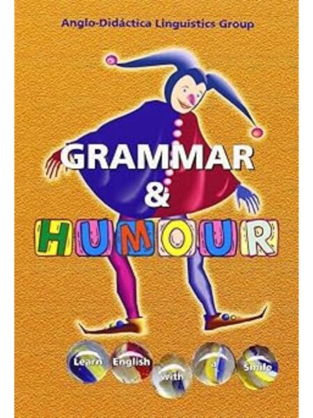 GRAMMAR & HUMOUR LEARN ENGLISH USING A SMILE