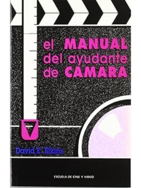 EL MANUAL DEL AYUDANTE DE CÁMARA