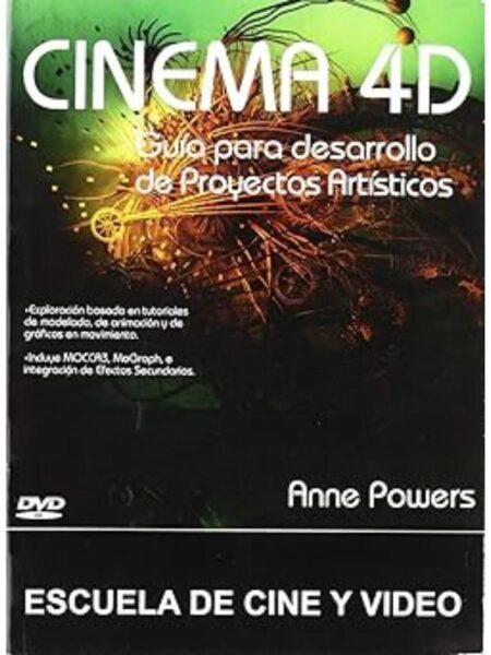 CINEMA 4D GUÍA PARA DESARROLLO DE PROYECTOS ARTÍSTICOS