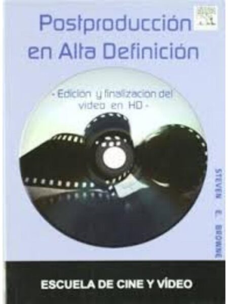 POSTPRODUCCIÓNEN ALTA DEFINICIÓN EDICIÓN Y FINALIZACIÓN DEL VIDEO EN HD