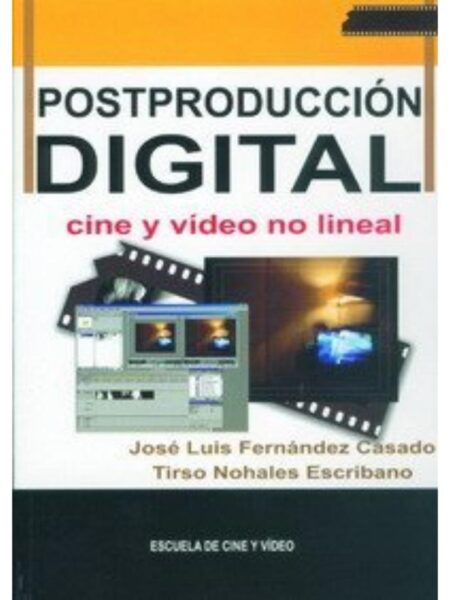 POSTPRODUCCIÓN DIGITAL CINE Y VIDEO NO LINEAL