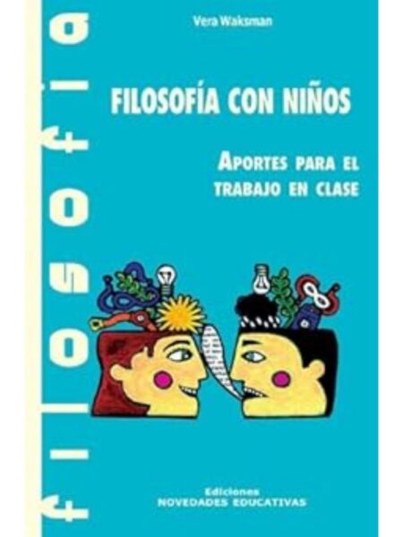 FILOSOFÍA CON NIÑOS APORTES PARA EL TRABAJO EN CLASE