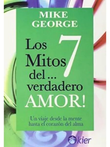 LOS 7 MITOS DEL...VERDADERO AMOR