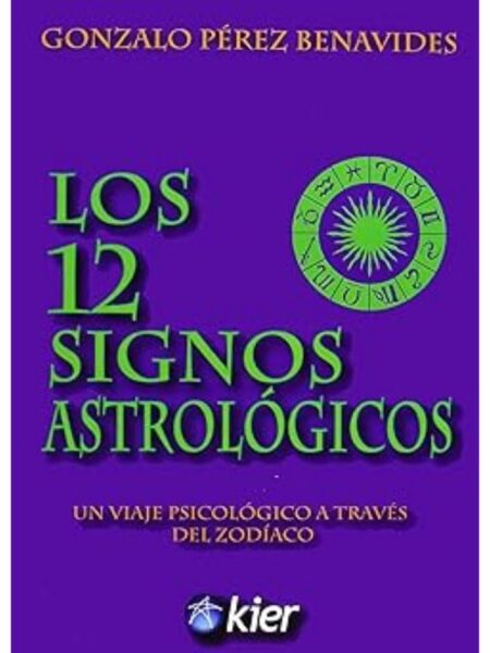 LOS 12 SIGNOS ASTROLÓGICOS