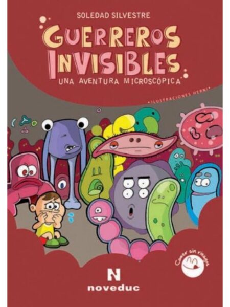 GUERREROS INVISIBLES UNA AVENTURA MICROSCÓPICA