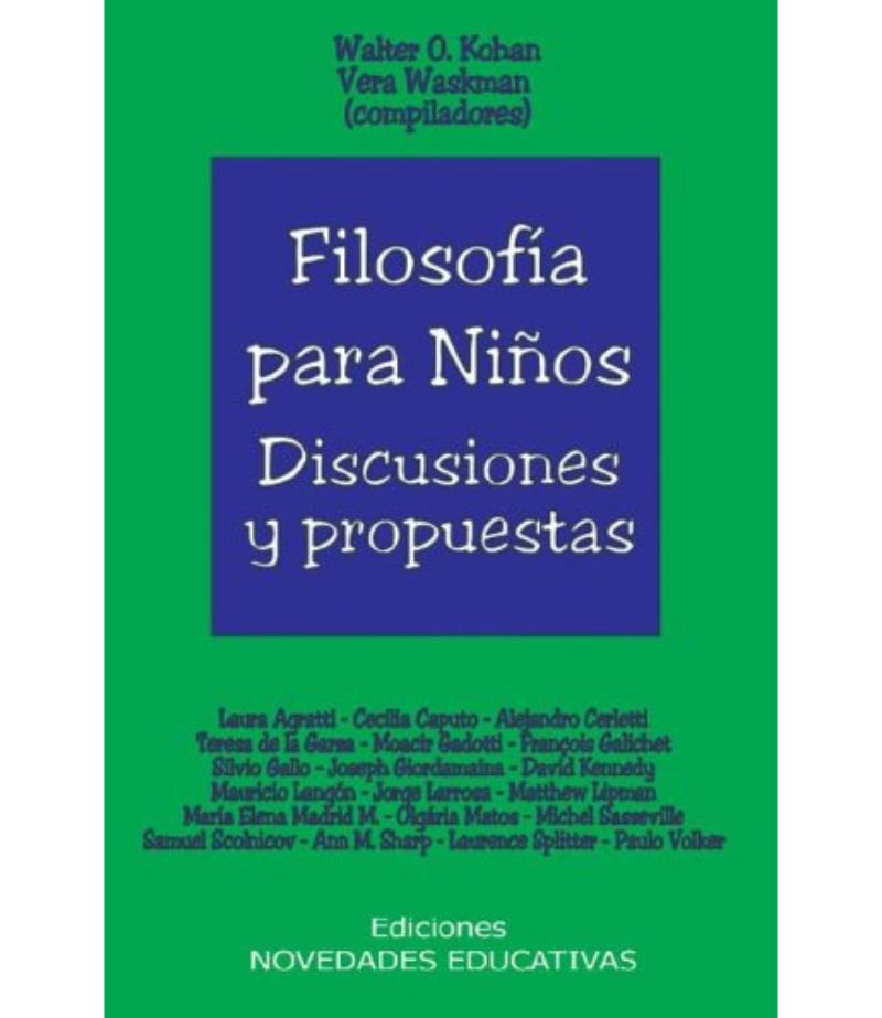FILOSOFÍA PARA NIÑOS DISCUSIONES Y PROPUESTAS