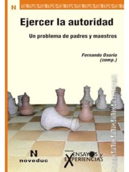 EJERCER LA AUTORIDAD UN PROBLEMA DE PADRES Y MAESTROS