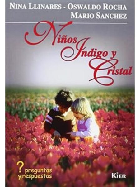 NIÑOS ÍNDIGO Y CRISTAL