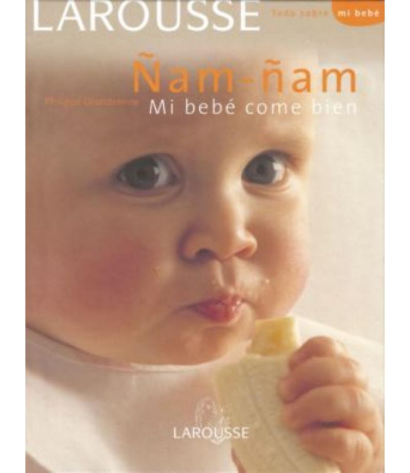 ÑAM - ÑAM MI BEBÉ COME BIEN -TD- -TODO SOBRE MI BEBÉ-