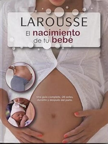 EL NACIMIENTO DE TU BEBÉ