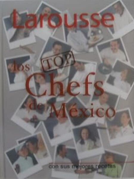 LOS TOP CHEFS DE MÉXICO -TD-