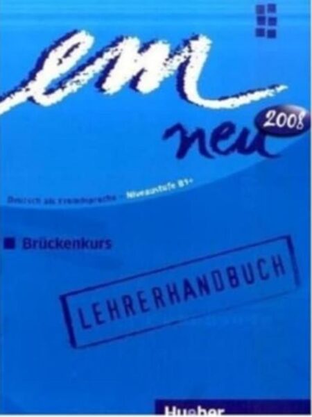 EM NEU BRUCKENKURS B1 LEHRERHANDBUCH