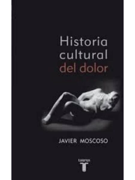 HISTORIA CULTURA DEL DOLOR