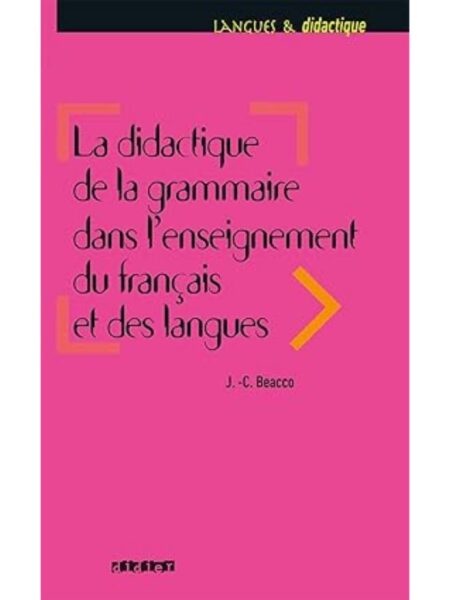 DIDACTIQUE DE LA GRAMMAIRE DANS L ENSEIGMENT DU FRANCAIS ET DES LANGUES