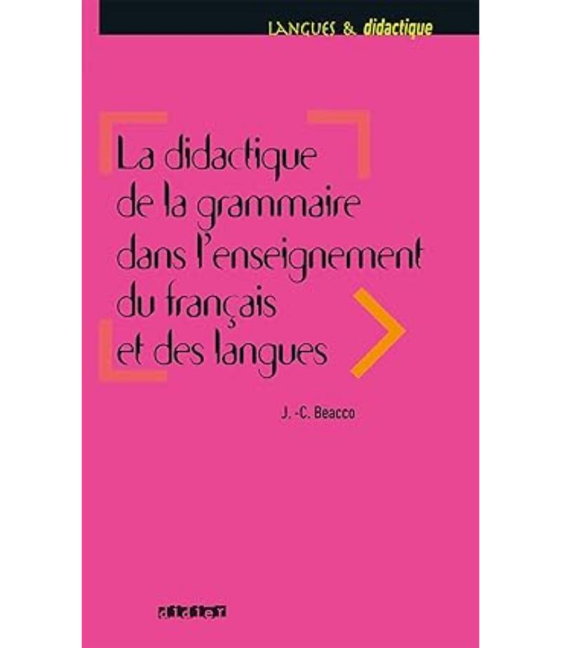 DIDACTIQUE DE LA GRAMMAIRE DANS L ENSEIGMENT DU FRANCAIS ET DES LANGUES