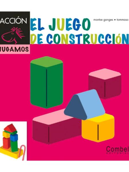 EL JUEGO DE CONSTRUCCIÓ -TD- -ACCIÓN JUGAMOS-