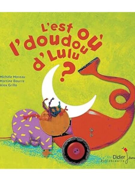 EST OU L DOUDOU D LULU, L -UN TOUT PETIT OPERA- + CD