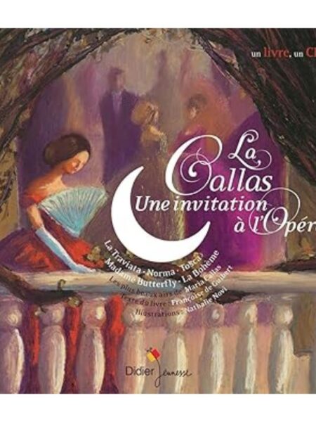 CALLAS, LA UNE INVITATION A L OPERA + CD