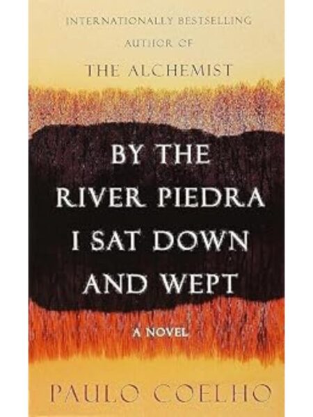 BY THE RIVER PIEDRA I SAT DOWN AND WEPT