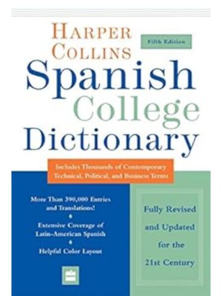 HARPER COLLINS SPANISH COLLEGE DICTIONARY -FIFTH EDITION-
