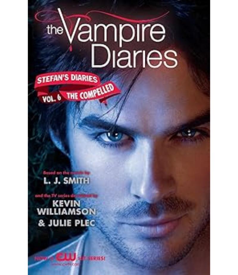 STEFAN`S SIARIES VOL 6 THE COMPELLED - THE VAMPIRE DIARIES-