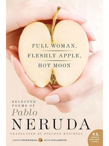 FULL WOMAN. FLESHLY APPLE. HOT MOON