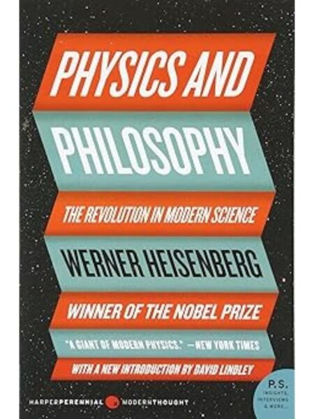 PHYSICS AND PHILOSOPHY. THE REVOLUTION IN MODERN SCIENCE