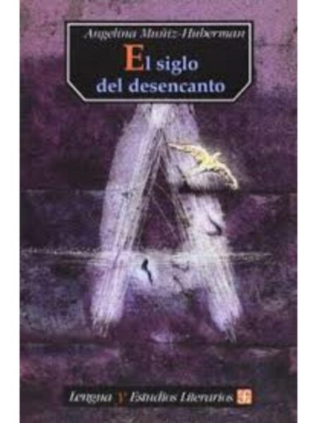 EL SIGLO DEL DESENCANTO