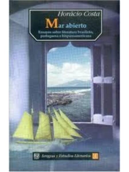 MAR ABIERTO: ENSAYOS SOBRE LITERATURA BRASILEÑA