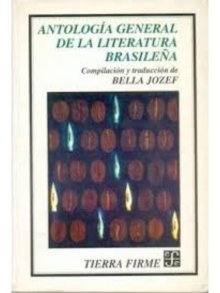 ANTOLOGÍA GENERAL DE LA LITERATURA BRASILEÑA
