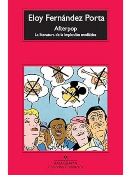 AFTERPOP: LA LITERATURA DE LA IMPLOSIÓN MEDIÁTICA