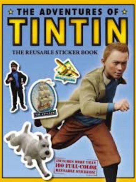 ADVENTURES OF TINTIN, THE -THE REUSABLE STICKER BOOK-