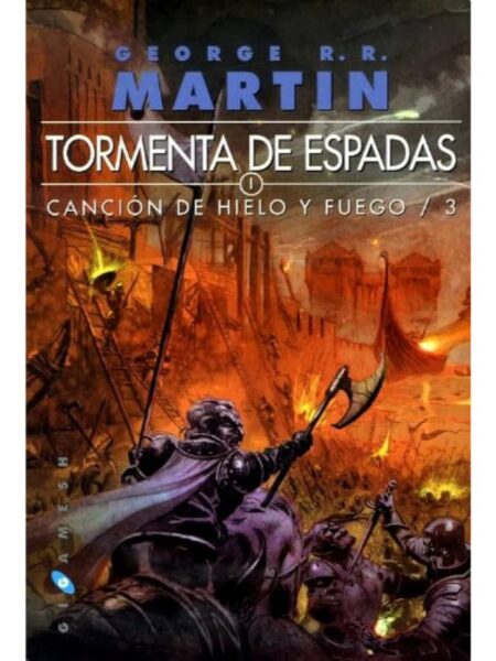 CANCÓN DE HIELO Y FUEGO 3 TORMENTA DE ESPADAS