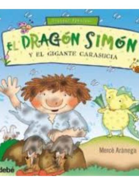 DRAGÓN SIMÓN Y EL GIGANTE CARASUCIA, EL