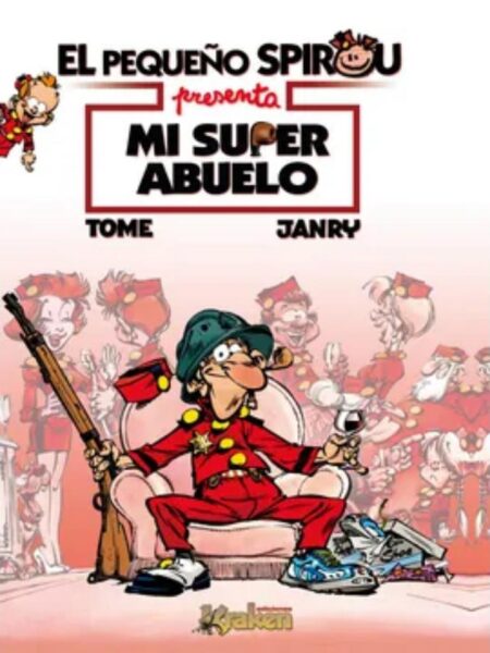 EL PEQUEÑO SPIROU, MI SÚPER ABUELO -TD-