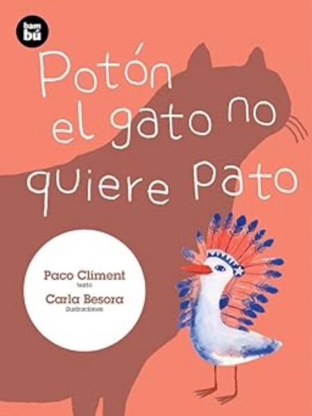 POTÓN EL GATO NO QUIERE PATO