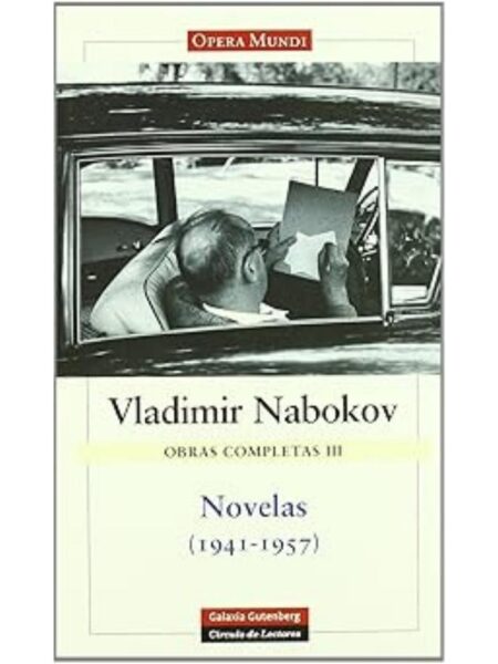 OBRAS COMPLETAS III, NOVELAS (1941-1957) -TD-